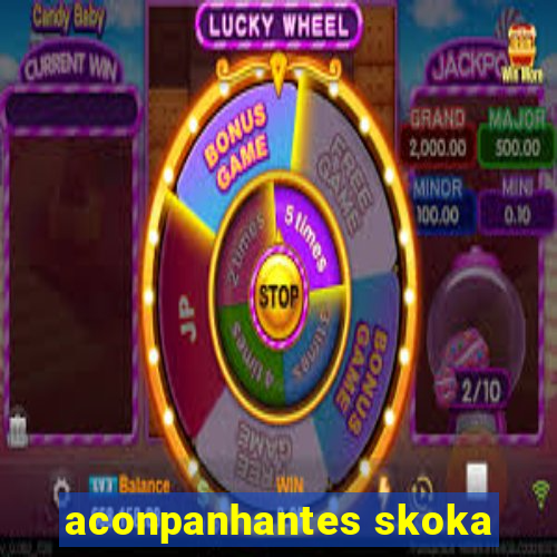 aconpanhantes skoka